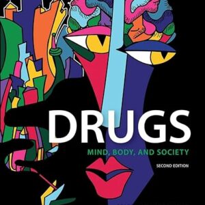 Drugs Mind, Body, and Society 2nd Edition