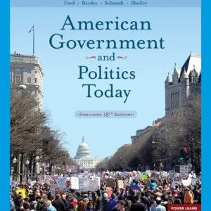 American Government and Politics Today The Essentials, Enhanced 18th Edition