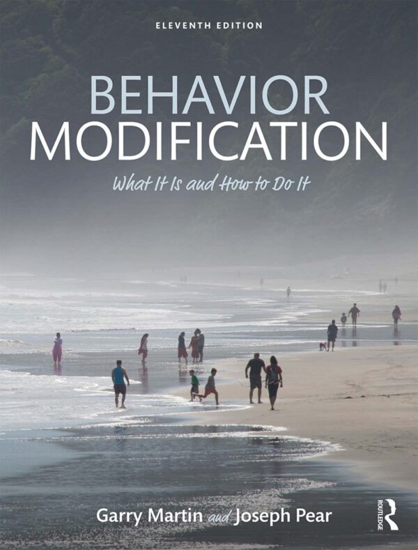 Behavior Modification What It Is and How To Do It 11th Edition