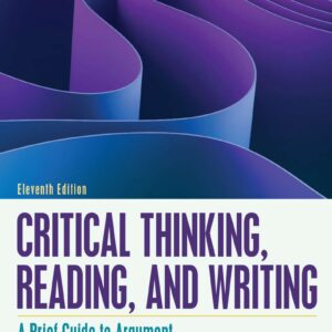Critical Thinking, Reading, and Writing 11th Edition