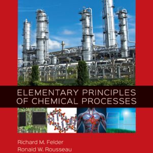 Elementary Principles of Chemical Processes 4th Edition