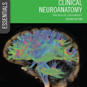 Essential Clinical Neuroanatomy 2nd Edition