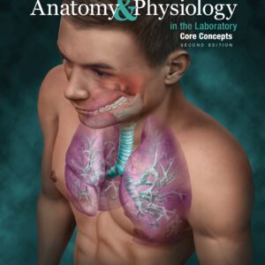 Exploring Anatomy Physiology In The Laboratory Core Concepts 2nd Edition