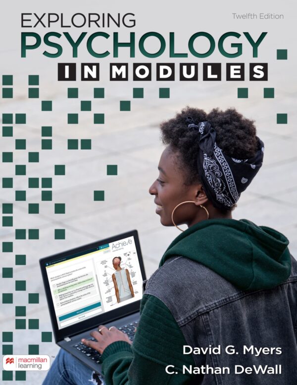 Exploring Psychology In Modules 12th Edition