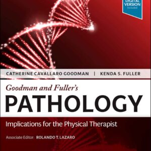 Goodman and Fuller’s Pathology Implications for the Physical Therapist 5th Edition