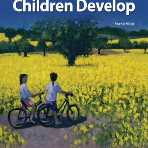 How Children Develop 7th Edition