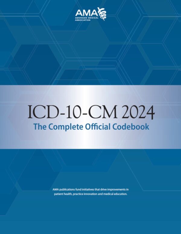 ICD-10-CM 2024 the Complete Official Codebook