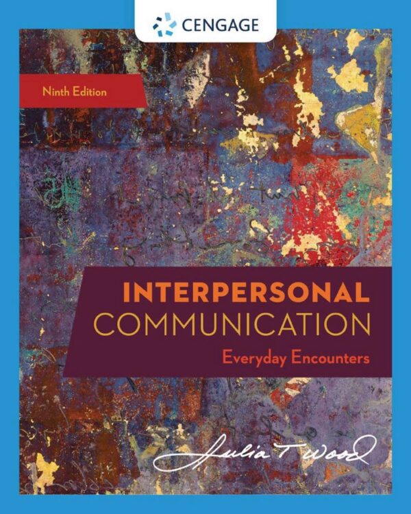 Interpersonal Communication Everyday Encounters 9th Edition