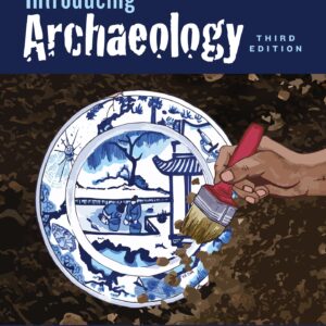 Introducing Archaeology 3rd Edition
