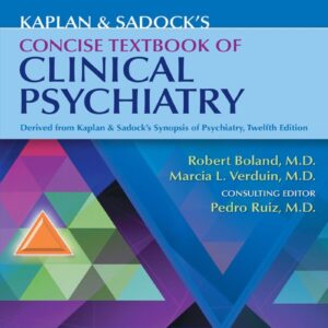 Kaplan & Sadock's Concise Textbook of Clinical Psychiatry 5th Edition