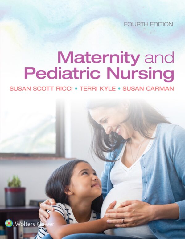 Maternity and Pediatric Nursing 4th Edition
