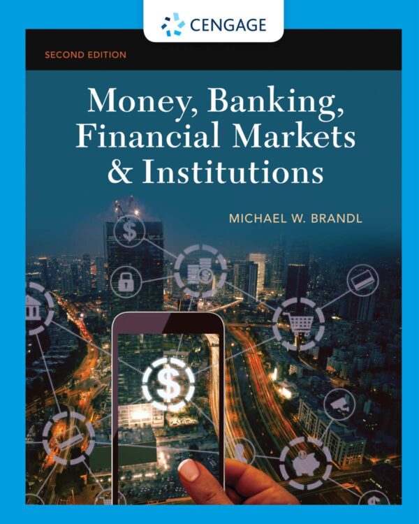 Money, Banking, Financial Markets Institutions 2nd Edition