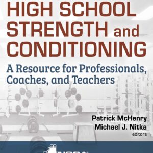 NSCA’s Guide to High School Strength and Conditioning