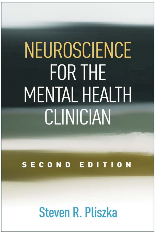 Neuroscience for the Mental Health Clinician 2nd Edition