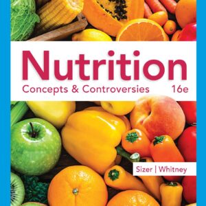 Nutrition Concepts Controversies 16th Edition