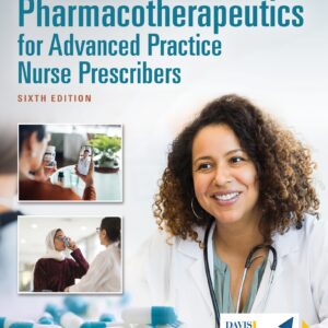 Pharmacotherapeutics for Advanced Practice Nurse Prescribers 6th Edition