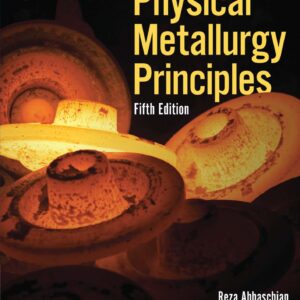 Physical Metallurgy Principles 5th Edition