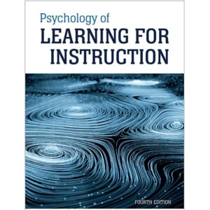 Psychology of Learning For Instruction 4th Edition