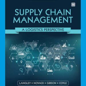 Supply Chain Management A Logistics Perspective 11th Edition