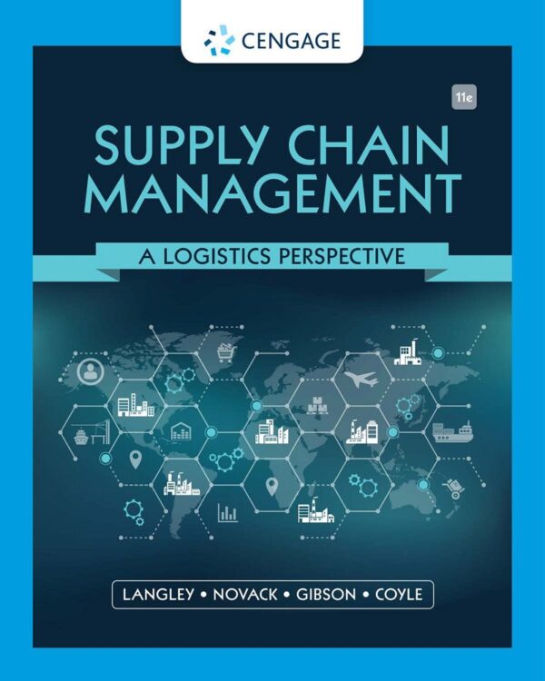 Supply Chain Management A Logistics Perspective 11th Edition