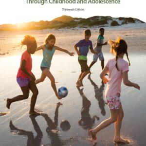 The Developing Person Through Childhood & Adolescence 13th Edition