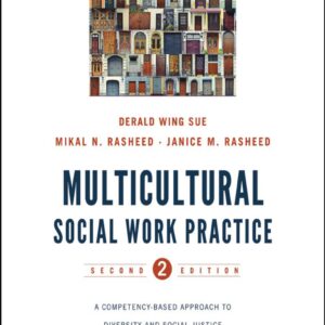 Multicultural Social Work Practice A Competency-Based Approach to Diversity and Social Justice 2nd Edition