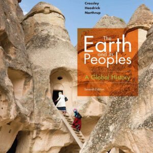 The Earth and Its Peoples A Global History 7th Edition