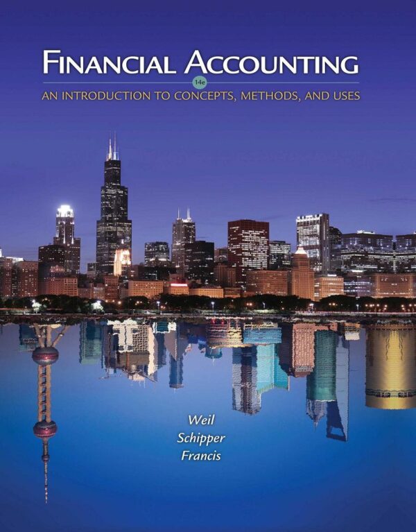 Financial Accounting An Introduction to Concepts Methods and Uses 14th Edition