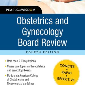 Obstetrics and Gynecology Board Review Pearls of Wisdom 4th Edition