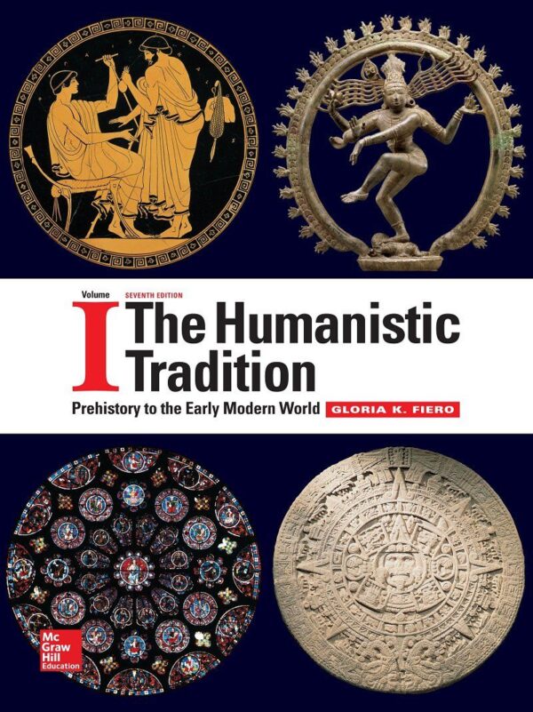 The Humanistic Tradition Volume 1 Prehistory to the Early Modern World 7th Edition
