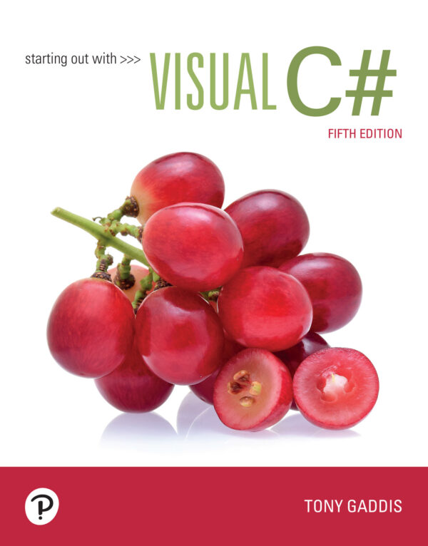 Starting out with Visual C# 5th Edition