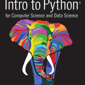 Intro to Python for Computer Science and Data Science Learning to Program with AI, Big Data and the Cloud