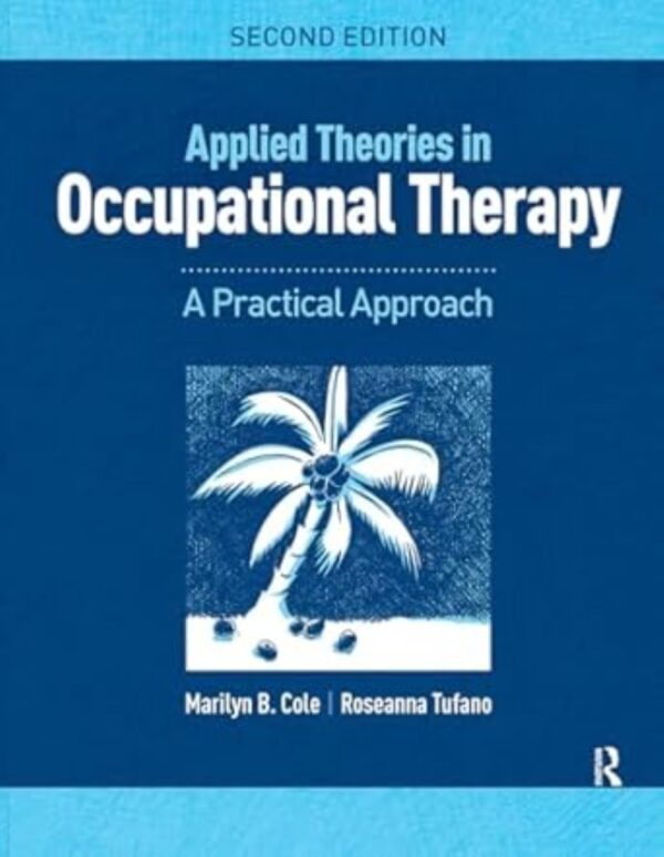 Applied Theories in Occupational Therapy 2nd Edition